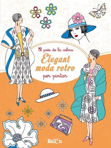 ELEGANT MODA RETRO PER PINTAR | 9789463072212 | BALLON