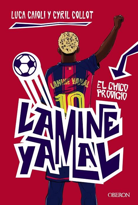 LAMINE YAMAL. EL CHICO PRODIGIO | 9791387775131 | CAIOLI, LUCA / COLLOT, CYRIL