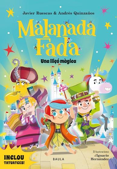 MALANADA FADA 05. UNA LLIÇÓ MÀGICA | 9788447957330 | RUESCAS, JAVIER / QUINZAÑOS, ANDRES