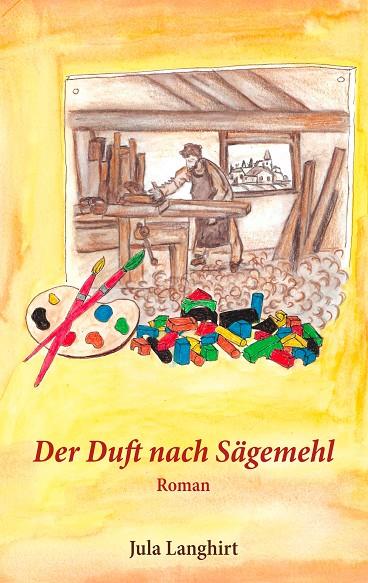 DER DUFT NACH SÄGEMEHL | 9783750472747 | LANGHIRT, JULA