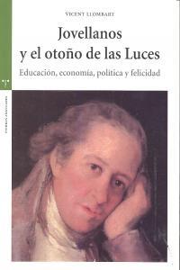 JOVELLANOS Y EL OTOÑO DE LAS LUCES | 9788497045841 | LLOMBART ROSA, VICENT