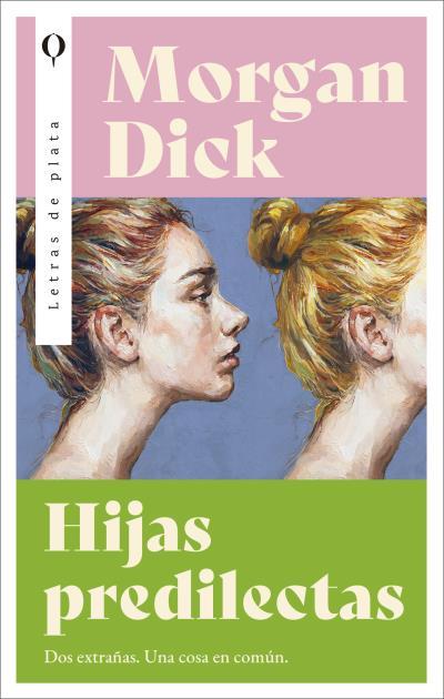 HIJAS PREDILECTAS | 9788492919987 | DICK, MORGAN