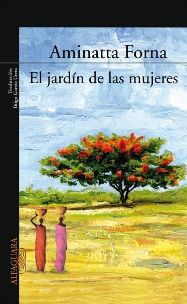 JARDÍN DE LAS MUJERES, EL | 9788420470221 | FORNA, AMINATTA