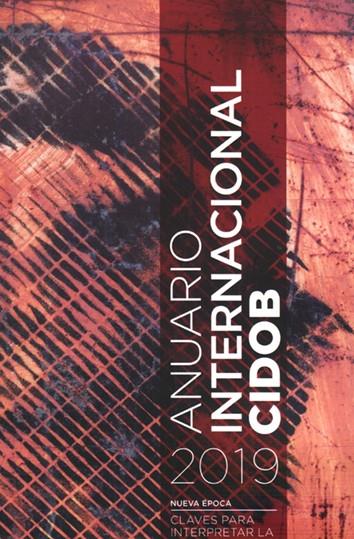 ANUARIO INTERNACIONAL CIDOB 2019 | 9788492511693 | VARIOS AUTORES