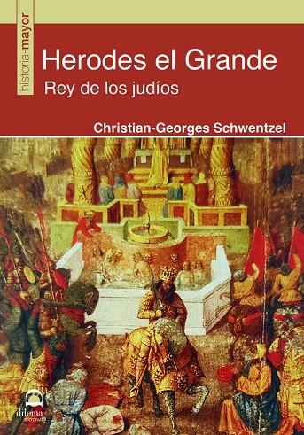 HERODES EL GRANDE | 9788498276251 | SCHWENTZEL, CHRISTIAN-GEORGES