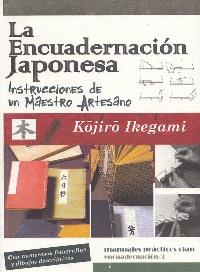 ENCUADERNACIÓN JAPONESA, LA | 9788496745889 | IKEGAMI, KOJIRO