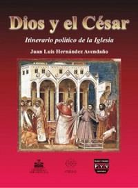 DIOS Y EL CESAR | 9789707224674 | HERNANDEZ AVENDAÑO, JUAN LUIS