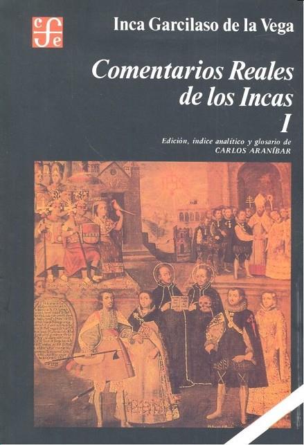 COMENTARIOS REALES DE LOS INCAS | 9789681648947 | GARCILASO DE LA VEGA, INCA