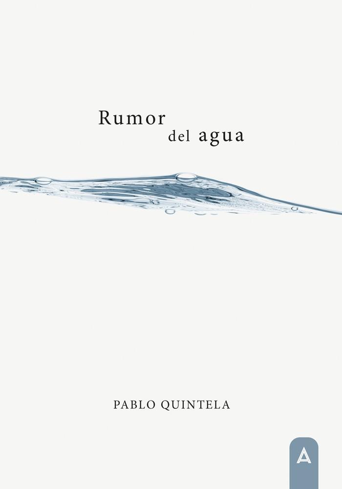 RUMOR DEL AGUA | 9788419603708 | QUINTELA, PABLO