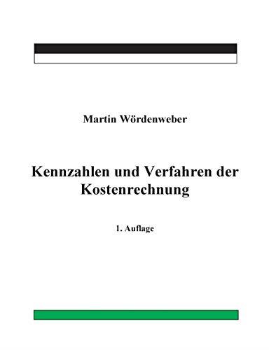 KENNZAHLEN UND VERFAHREN DER KOSTENRECHNUNG | 9783750481299 | WORDENWEBER, MARTIN