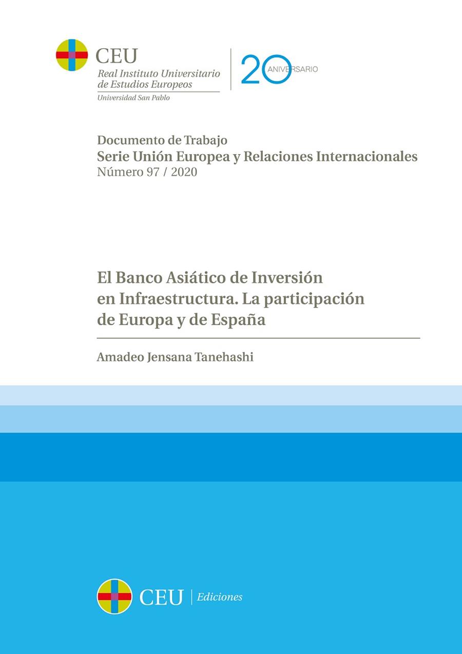 BANCO ASIÁTICO DE INVERSIÓN EN INFRAESTRUCTURA, EL. LA PARTICIPACIÓN DE EUROPA Y DE ESPAÑA | 9788417385699 | JENSANA TANEHASHI, AMADEO