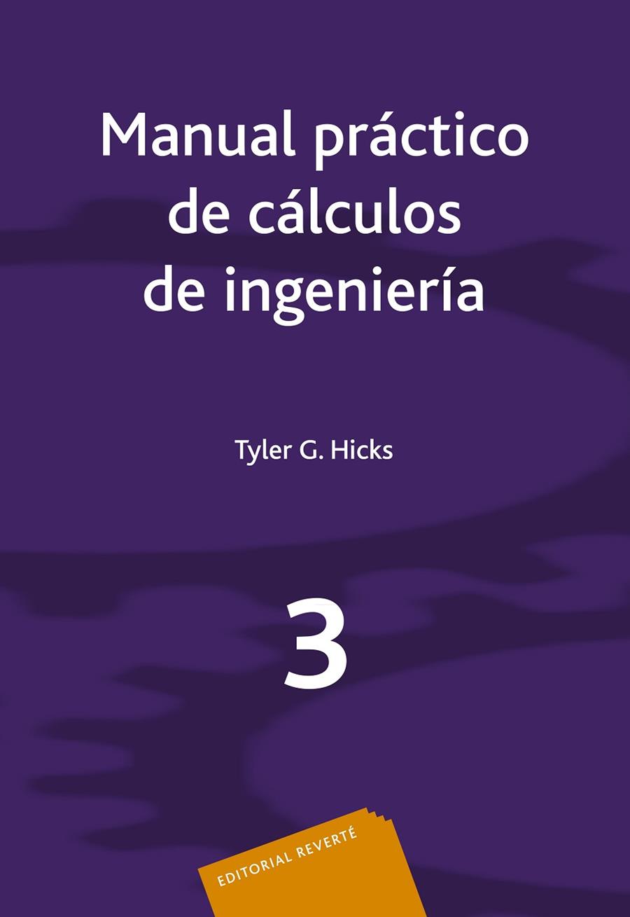 MANUAL PRACTICO DE CALCULOS DE INGENIERIA. VOL. 3 | 9788429148732 | HICKS, T. G.