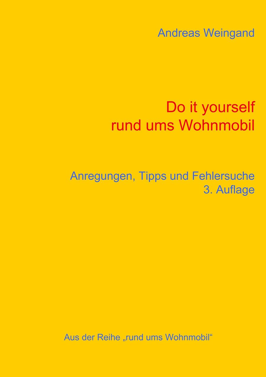 DO IT YOURSELF RUND UMS WOHNMOBIL | 9783734774195 | WEINGAND, ANDREAS