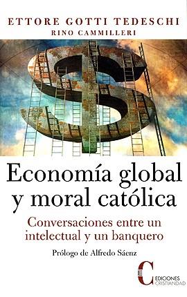 ECONOMIA GLOBAL Y MORAL CATOLICA | 9788470575372 | GOTTI TEDESCHI, ETTORE