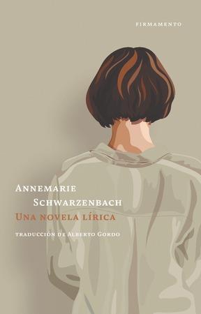 NOVELA LÍRICA, UNA | 9788412411478 | SCHWARZENBACH, ANNEMARIE