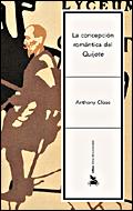 CONCEPCION ROMANTICA DE EL QUIJOTE, LA | 9788484326472 | ANTHONY, CLOSE,