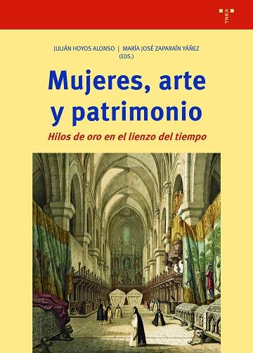 MUJERES, ARTE Y PATRIMONIO | 9788419525789 | HOYOS ALONSO, JULIÁN / ZAPARAÍN YÁÑEZ, MARÍA JOSÉ