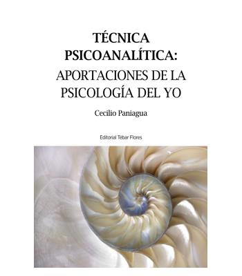 TÉCNICA PSICOANALÍTICA | 9788473605441 | PANIAGUA GARCÍA, CECILIO