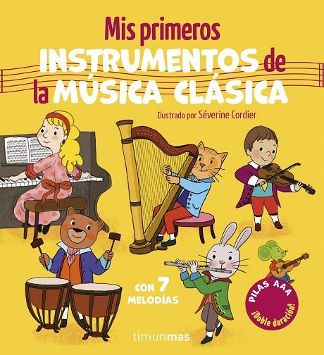 MIS PRIMEROS INSTRUMENTOS DE LA MÚSICA CLÁSICA CON 7 MELODÍAS | 9788408320494 | CORDIER, SÉVERINE