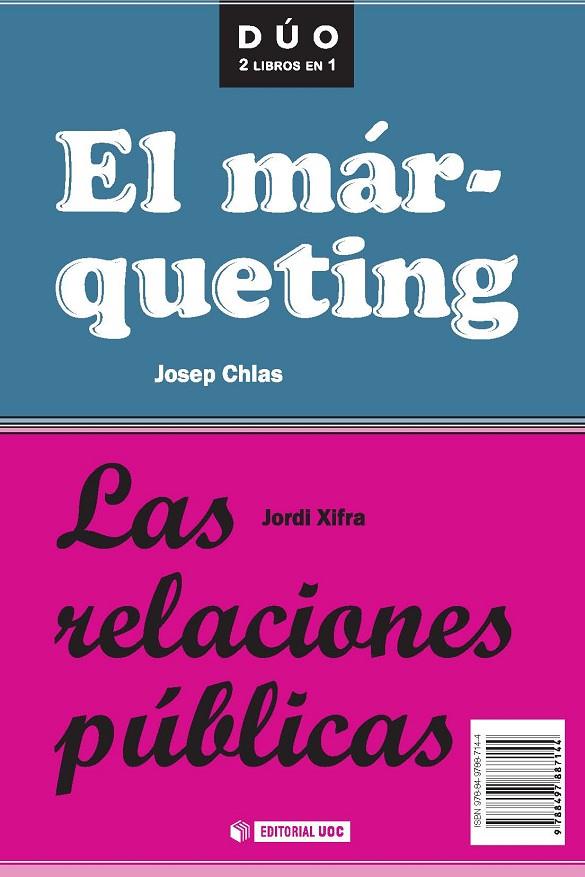 RELACIONES PUBLICAS Y EL MARQUETING, LAS | 9788497887144 | XIFRA TRIADÚ, JORDI / CHIAS, JOSEP