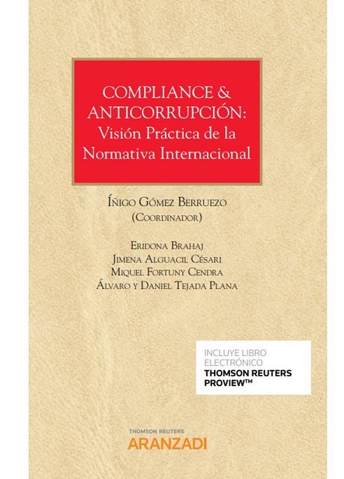 COMPLIANCE Y ANTICORRUPCION VISION PRACTICA NORMATIVA INTERNACIONAL | 9788413458984 | GOMEZ BERRUEZO, IÑIGO