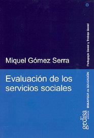 EVALUACIÓN DE LOS SERVICIOS SOCIALES | 9788497840033 | GÓMEZ SERRA, MIQUEL