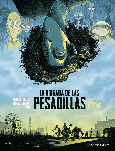 BRIGADA DE LAS PESADILLAS 02, LA : NICOLAS | 9788467938302 | THILLIEZ, FRANCK / DUMONT, YOMGUI / DRAC