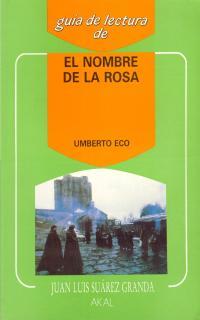 GUIA DE LECTURA EL NOMBRE DE LA ROSA | 9788476004692 | SUAREZ GRA