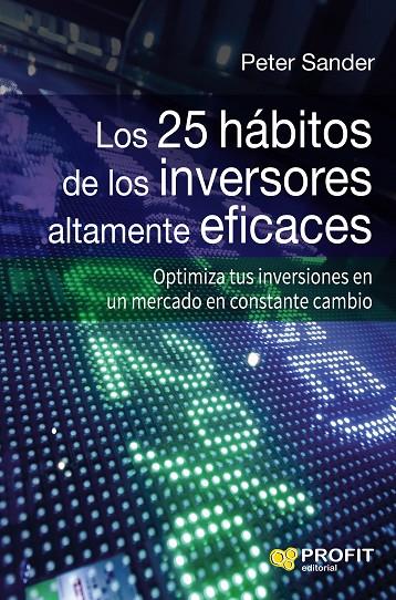 25 HÁBITOS DE LOS INVERSORES ALTAMENTE EFICACES, LOS | 9788416583270 | SANDER, PETER