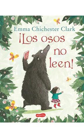 ¡LOS OSOS NO LEEN! | 9788417222116 | CHICHESTER CLARK, EMMA