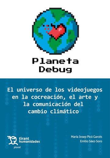 PLANETA DEBUG | 9788419632951 | SAEZ SORO, EMILIO / PICO GARCES, MARIA JOSEP