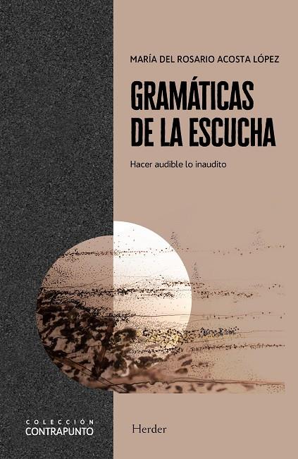 GRAMÁTICAS DE LA ESCUCHA | 9788425446535 | ACOSTA LOPEZ, MARIA DEL ROSARIO