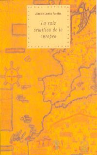 RAIZ SEMITICA DE LO EUROPEO | 9788446007876 | LOMBA, JOA