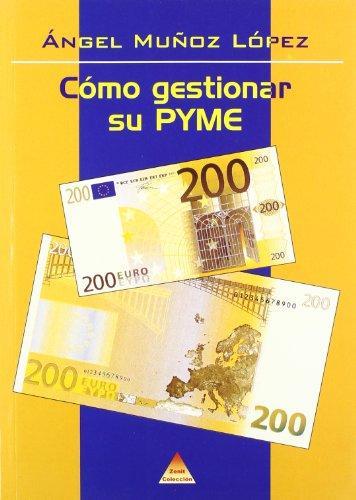 COMO GESTIONAR SU PYME | 9788495121158