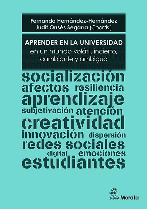 APRENDER EN LA UNIVERSIDAD EN UN MUNDO VOLÁTIL, INCIERTO, CAMBIANTE Y AMBIGUO | 9788419287786 | HERNANDEZ-HERNÁNDEZ, FERNANDO