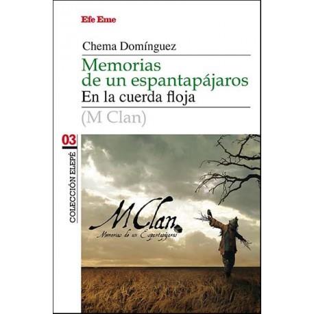 MEMORIAS DE UN ESPANTAPÁJAROS | 9788495749123 | DOMÍNGUEZ SÁNCHEZ, JOSÉ MANUEL