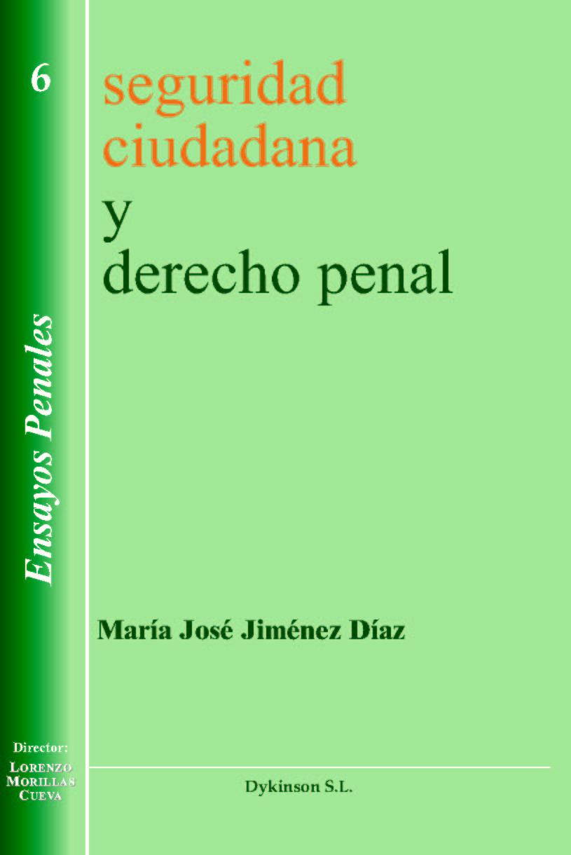 SEGURIDAD CIUDADANA Y DERECHO PENAL. | 9788497728010 | JIMÉNEZ DÍAZ, Mª. J.