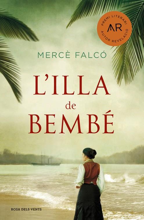 ILLA DE BEMBÉ, L' | 9788416930166 | FALCÓ I PEGUEROLES, MERCÈ