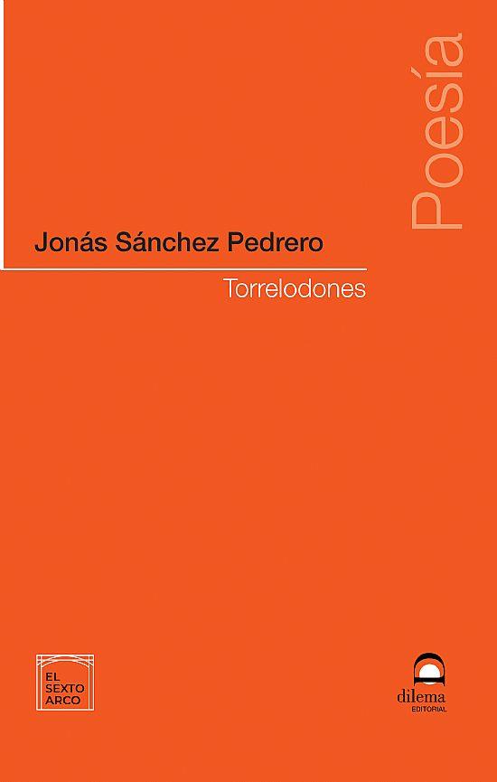 TORRELODONES | 9788498277180 | SÁNCHEZ PEDRERO, JONÁS