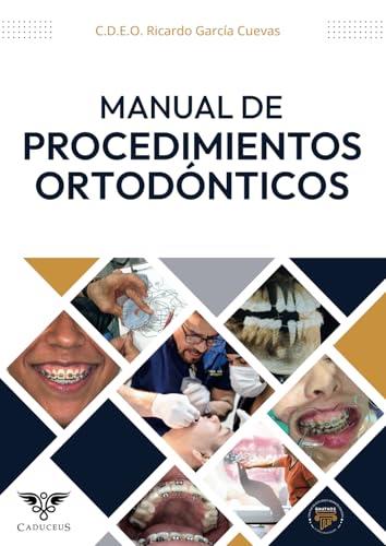 MANUAL DE PROCEDIMIENTOS ORTODÓNTICOS | 9786124967948 | GARCÍA CUEVAS, RICARDO