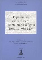 DIPLOMATARI DE SANT PERE I SANTA MARIA D'ÈGARA. TERRASSA, 958-1207 | 9788479358617 | PUIG I USTRELL, PERE / RUIZ I GÓMEZ, VICENÇ / SOLER I JIMÉNEZ, JOAN