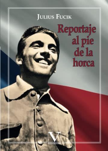 REPORTAJE AL PIE DE LA HORCA | 9788490747728 | FUCIK, JULIUS