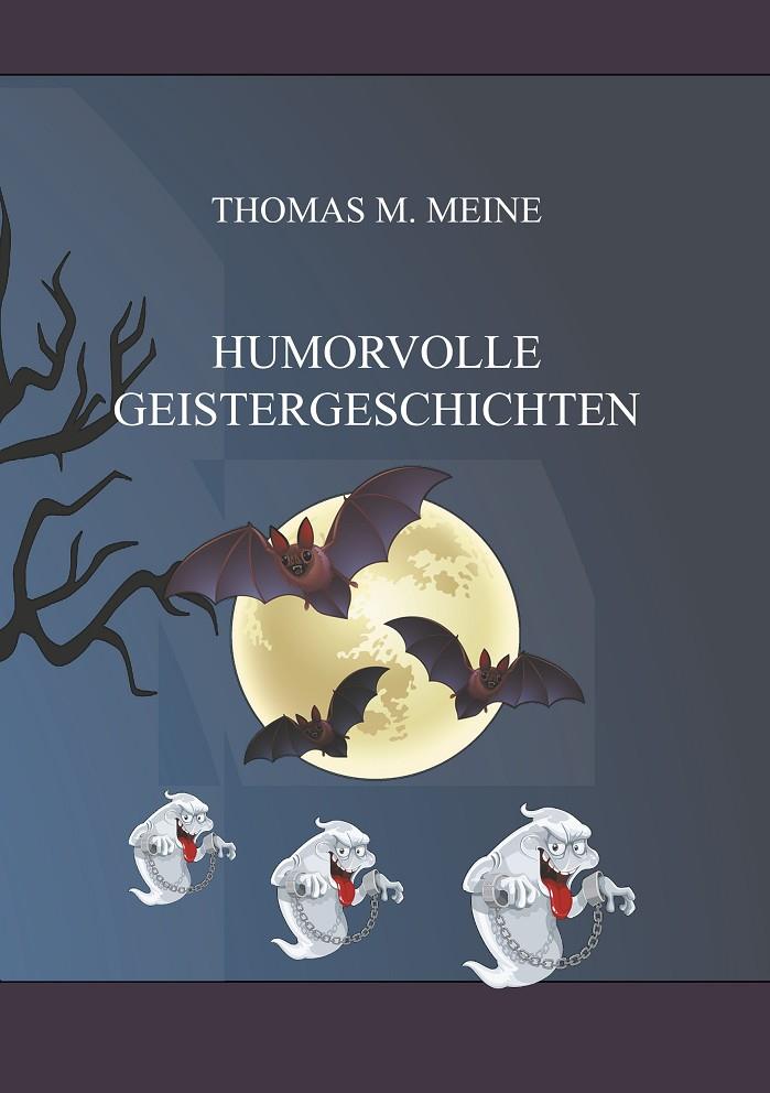 HUMORVOLLE GEISTERGESCHICHTEN | 9783746025919 | MEINE, THOMAS M.