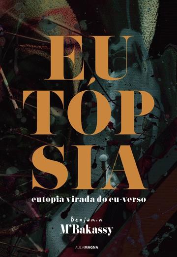 EUTÓPSIA | 9789897822100 | BAKASSY, BENJAMIM M.