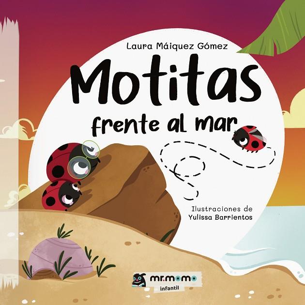 MOTITAS FRENTE AL MAR | 9791387646028 | MÁIQUEZ GÓMEZ, LAURA
