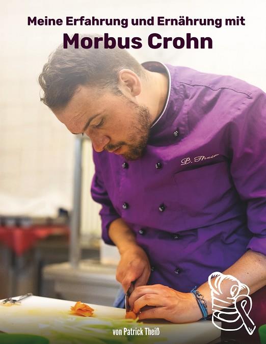 MEINE ERFAHRUNGEN UND ERNÄHRUNG MIT MORBUS CROHN | 9783746059945 | THEISS, PATRICK