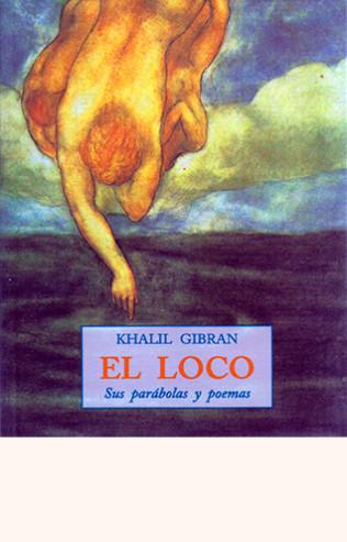 LOCO, EL | 9788476518830 | GIBRAN, KHALIL