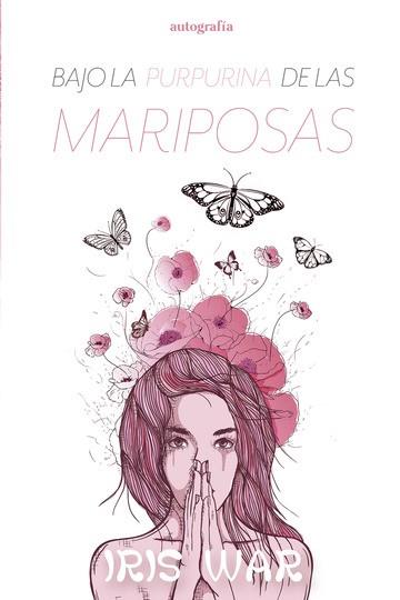 BAJO LA PURPURINA DE LAS MARIPOSAS | 9788419445711 | MARTÍNEZ GUERRA, IRIS