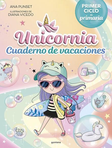 CUADERNO DE VACACIONES UNICORNIA. PRIMER CICLO DE PRIMARIA | 9788419975140 | PUNSET, ANA