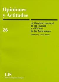 IDENTIDAD NACIONAL JOVENES Y ESTADO AUTONOMIAS | 9788474762877 | MORAL